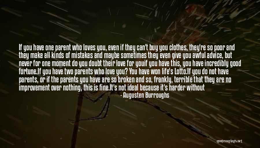 Life And Love And Moving On Quotes By Augusten Burroughs