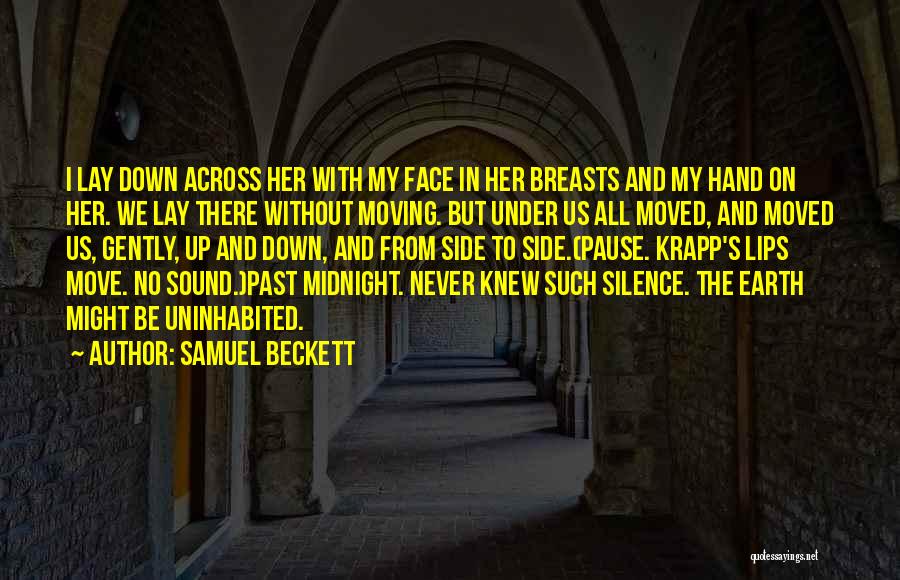 Life And Love And Moving On Quotes By Samuel Beckett