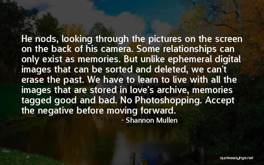 Life And Love And Moving On Quotes By Shannon Mullen