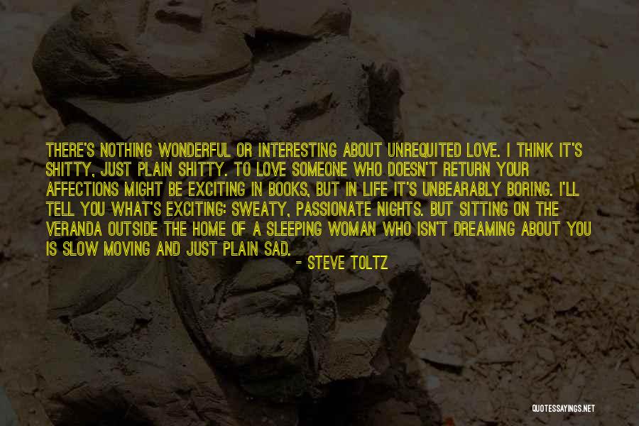 Life And Love And Moving On Quotes By Steve Toltz