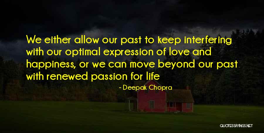 Life And Love And Moving Quotes By Deepak Chopra