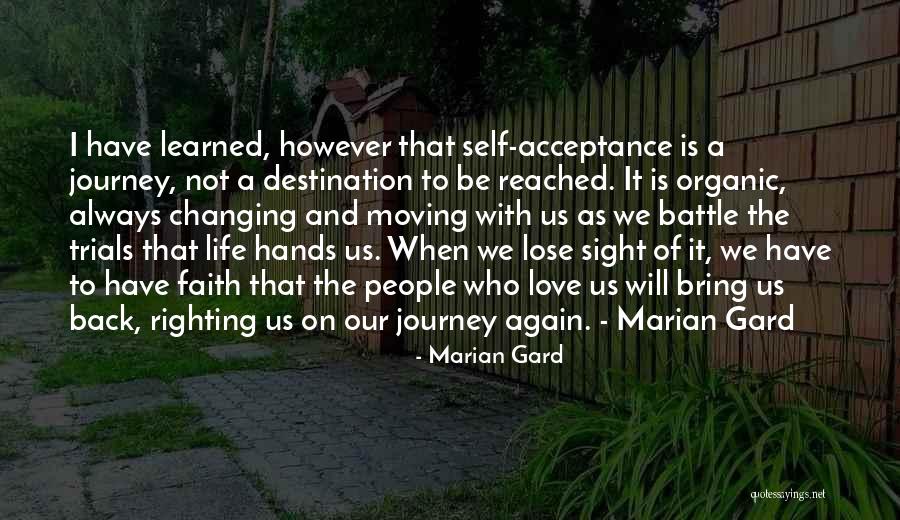 Life And Love And Moving Quotes By Marian Gard