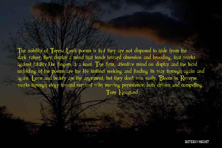 Life And Love And Moving Quotes By Tony Hoagland