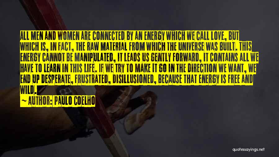 Life And Love By Paulo Coelho Quotes By Paulo Coelho