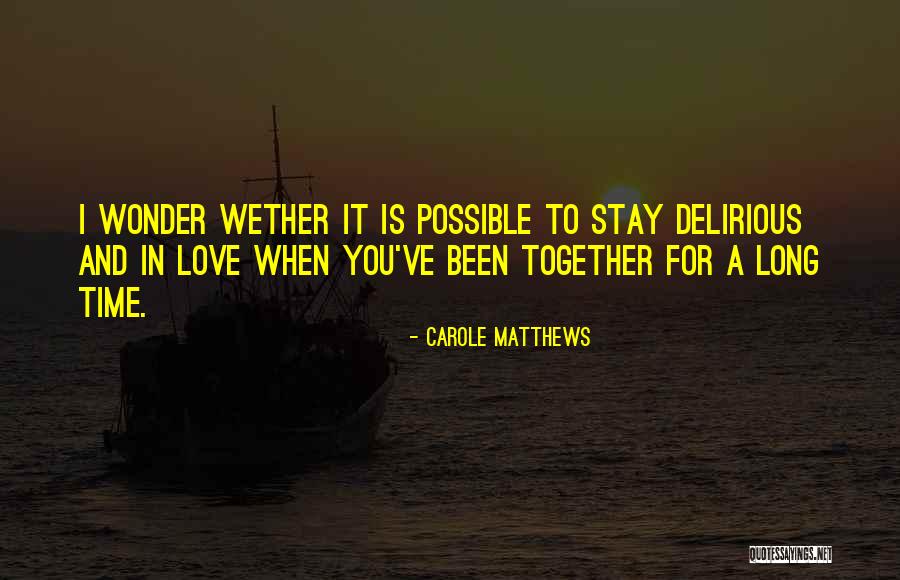 Life And Love Garden Quotes By Carole Matthews Life And Love Garden Quotes By Carole Matthews