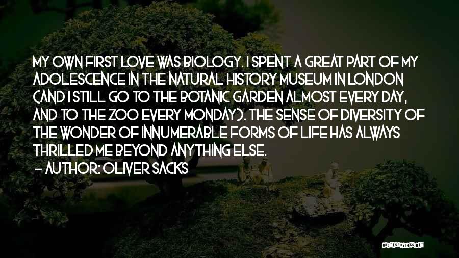 Life And Love Garden Quotes By Oliver Sacks