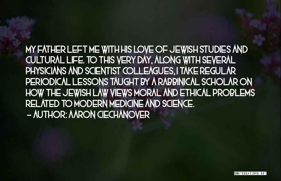 Life And Love Lessons Quotes By Aaron Ciechanover