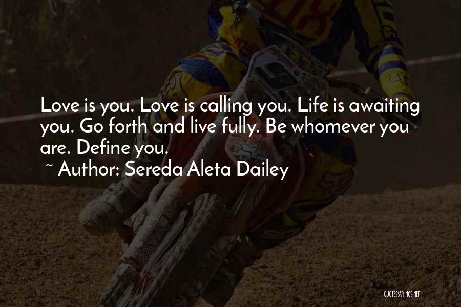 Life And Love Lessons Quotes By Sereda Aleta Dailey