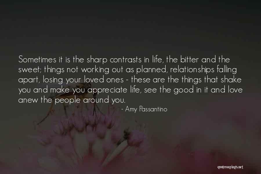 Life And Love Relationships Quotes By Amy Passantino Life And Love Relationships Quotes By Amy Passantino
