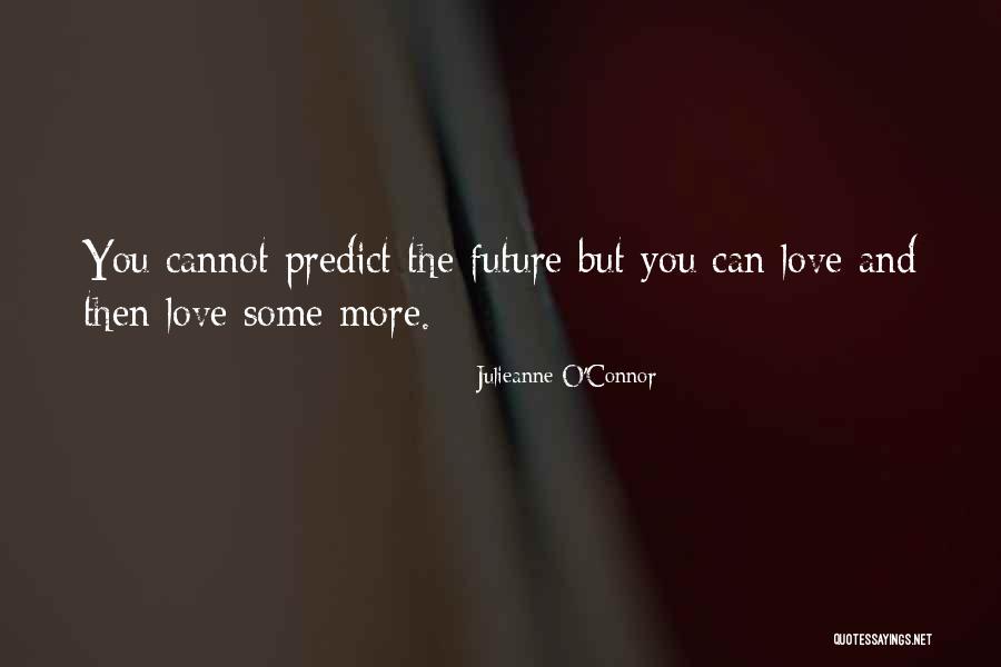 Life And Love Relationships Quotes By Julieanne O'Connor Life And Love Relationships Quotes By Julieanne O'Connor