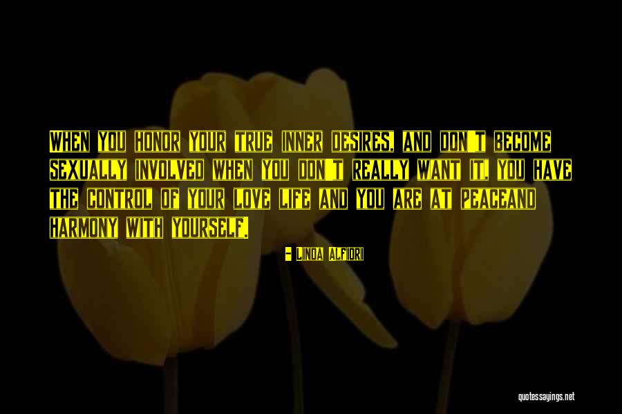 Life And Love Relationships Quotes By Linda Alfiori Life And Love Relationships Quotes By Linda Alfiori