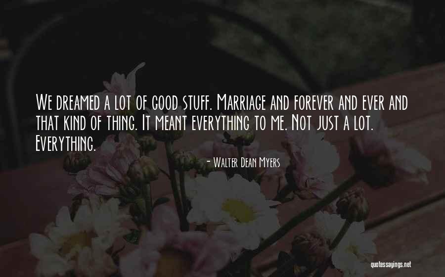 Life And Love Relationships Quotes By Walter Dean Myers Life And Love Relationships Quotes By Walter Dean Myers