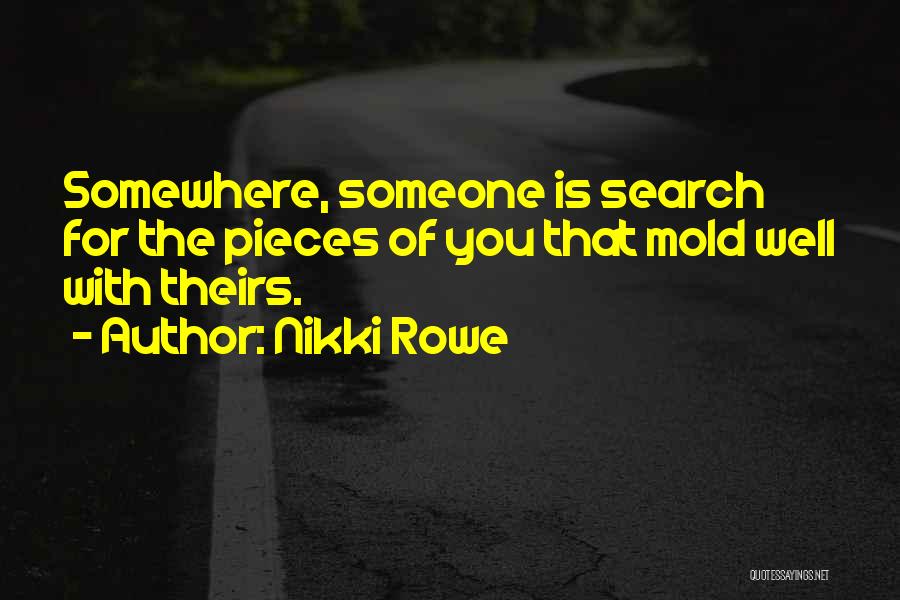 Life And Love Search Quotes Quotes By Nikki Rowe