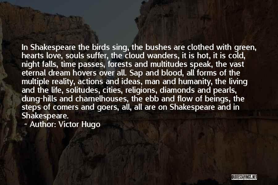 Life And Love Shakespeare Quotes By Victor Hugo