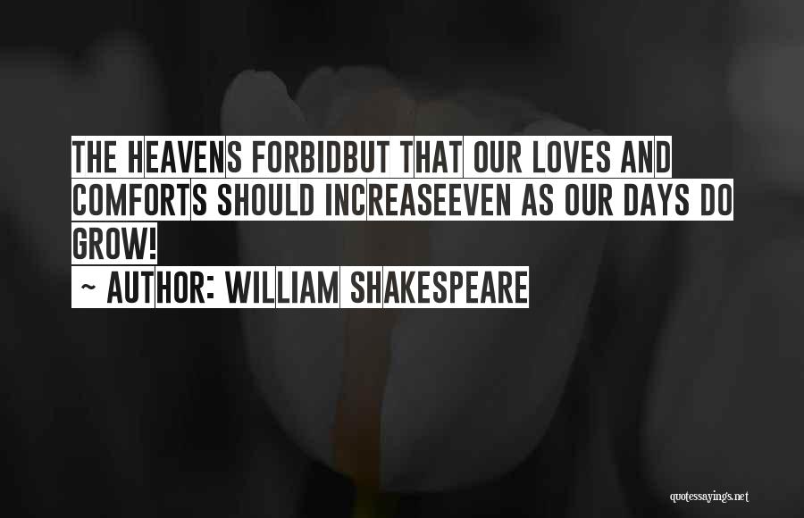 Life And Love Shakespeare Quotes By William Shakespeare