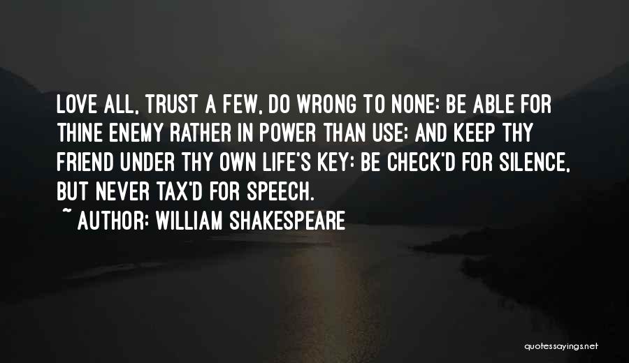 Life And Love Shakespeare Quotes By William Shakespeare