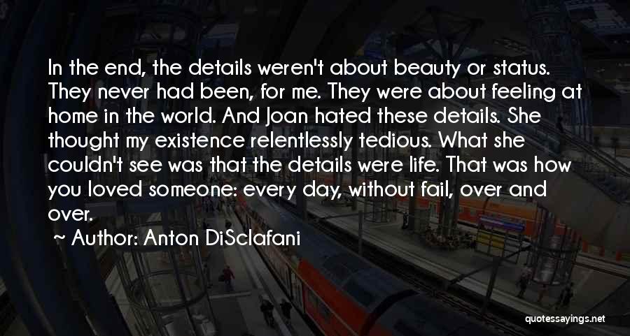 Life And Love Status Quotes By Anton DiSclafani