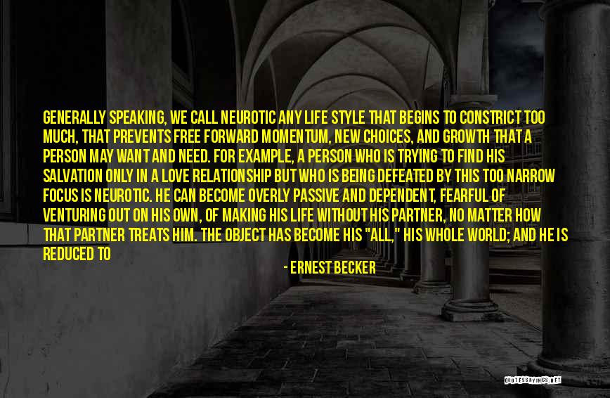 Life And Love Status Quotes By Ernest Becker