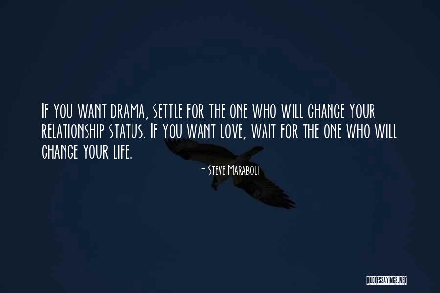 Life And Love Status Quotes By Steve Maraboli Life And Love Status Quotes By Steve Maraboli