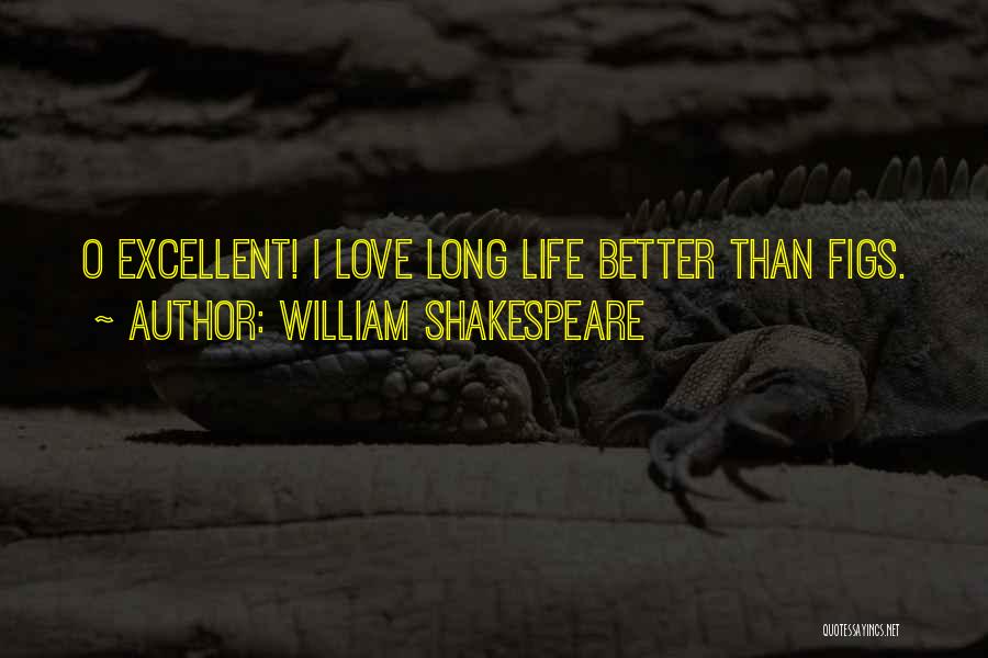 Life And Love William Shakespeare Quotes By William Shakespeare