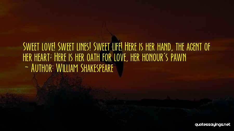 Life And Love William Shakespeare Quotes By William Shakespeare