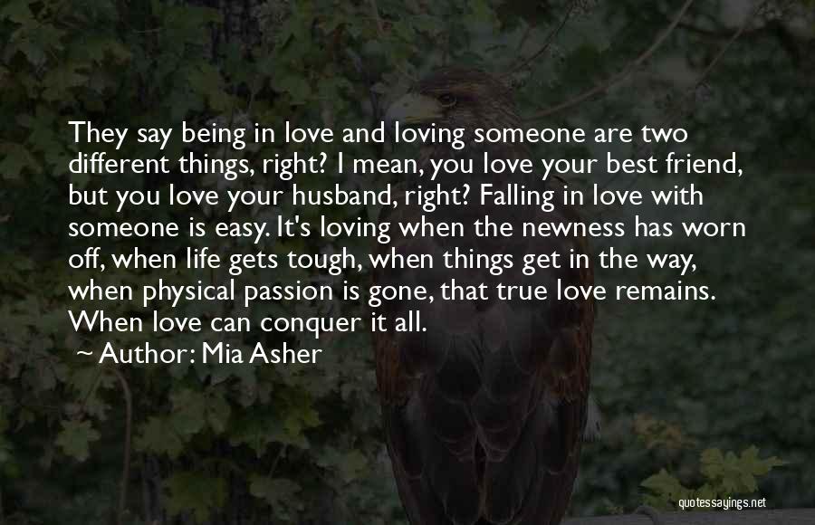 Life And Loving Someone Quotes By Mia Asher