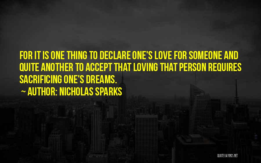 Life And Loving Someone Quotes By Nicholas Sparks