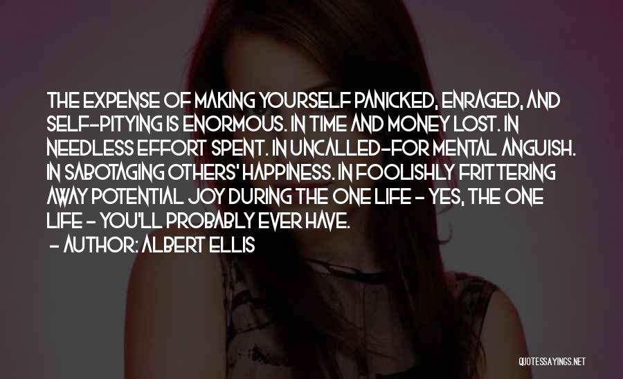 Life And Making Money Quotes By Albert Ellis