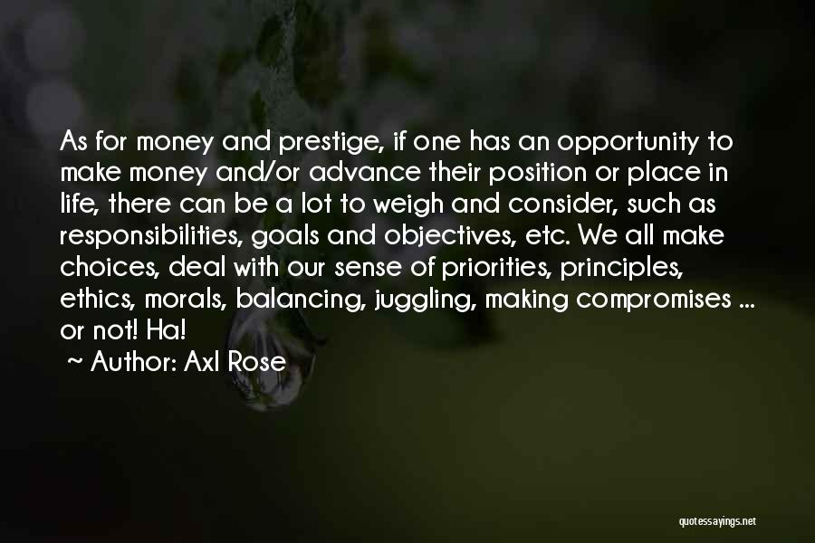 Life And Making Money Quotes By Axl Rose