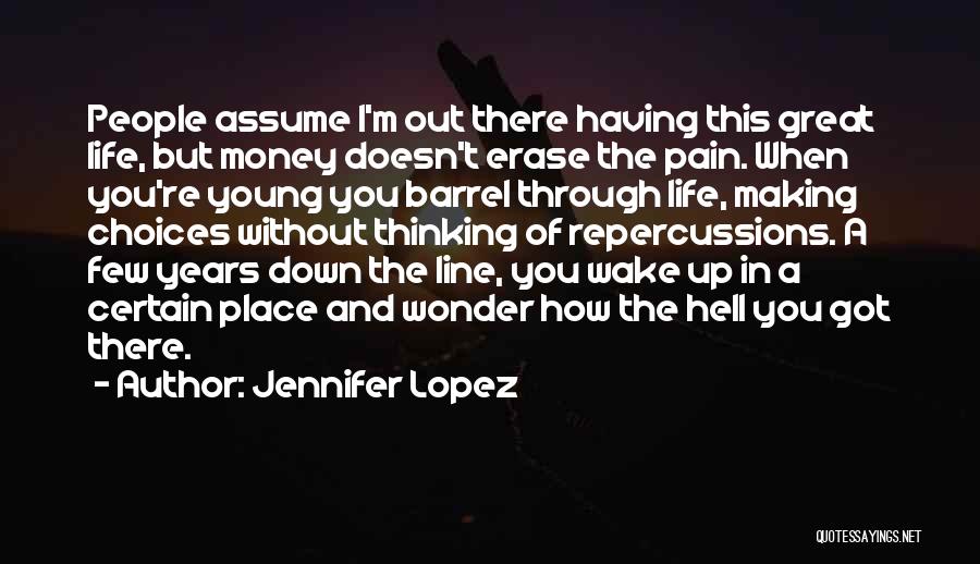 Life And Making Money Quotes By Jennifer Lopez