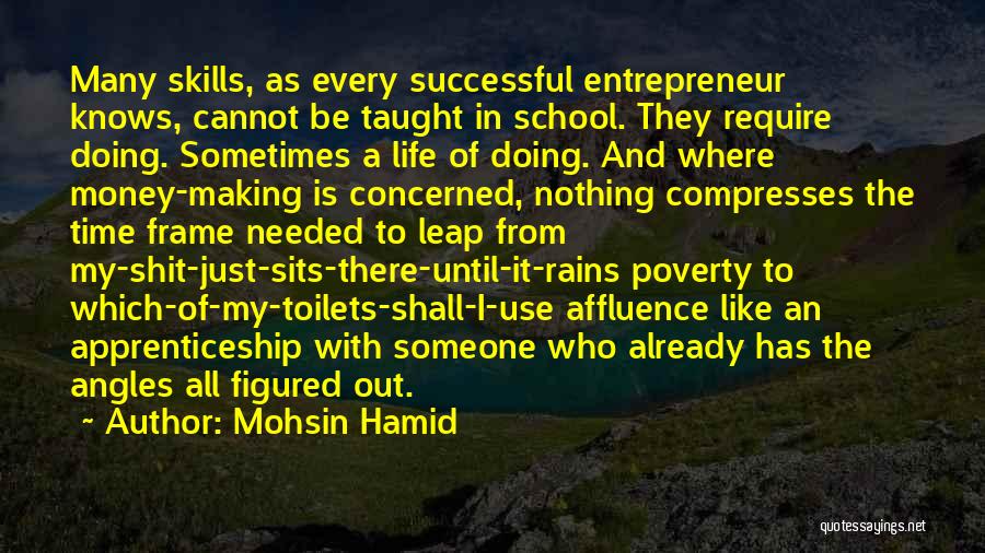 Life And Making Money Quotes By Mohsin Hamid