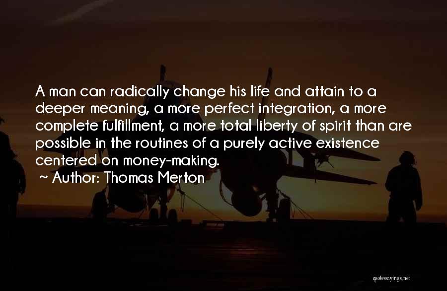 Life And Making Money Quotes By Thomas Merton
