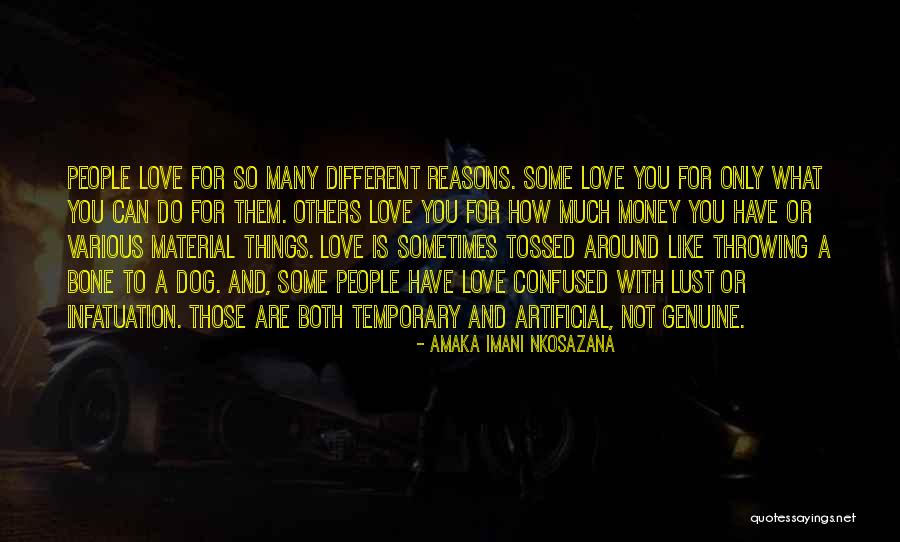 Life And Material Things Quotes By Amaka Imani Nkosazana