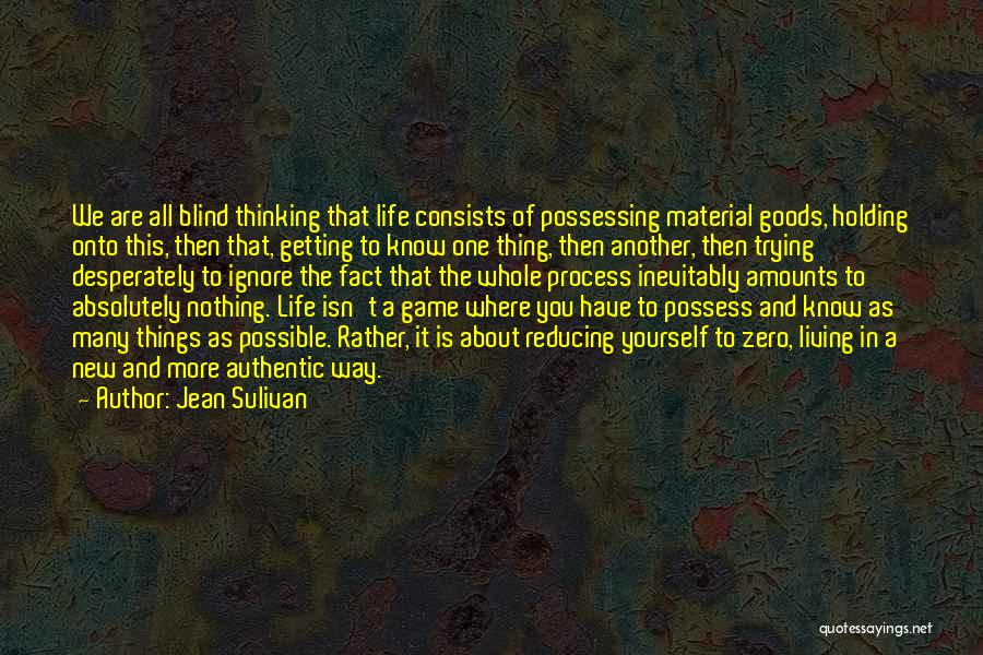 Life And Material Things Quotes By Jean Sulivan