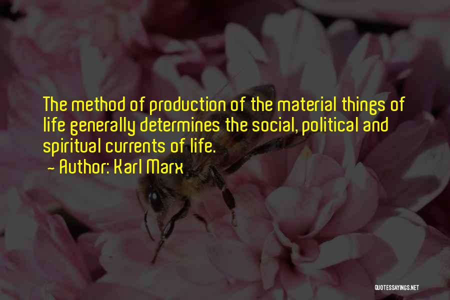 Life And Material Things Quotes By Karl Marx