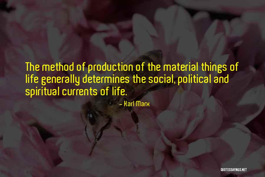 Life And Material Things Quotes By Karl Marx