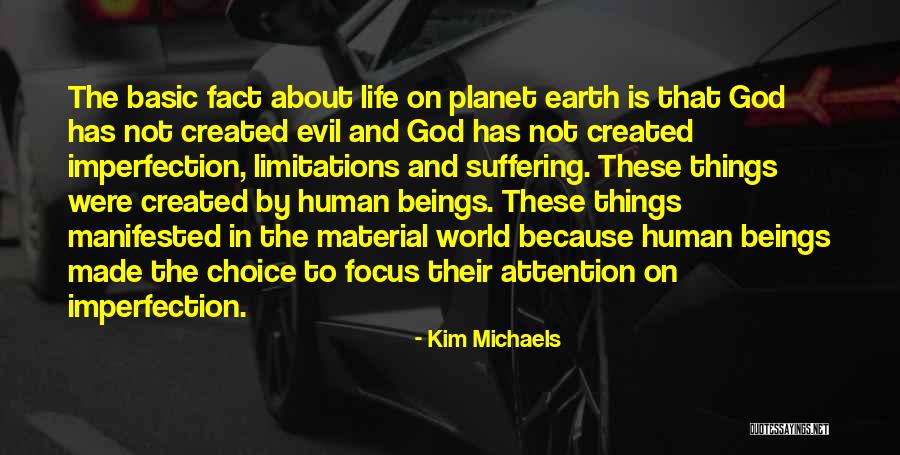 Life And Material Things Quotes By Kim Michaels