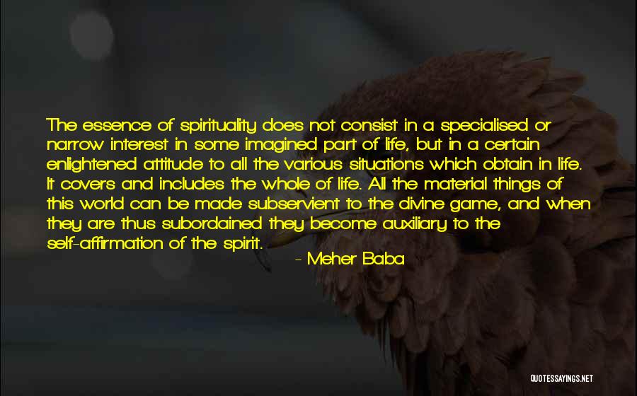 Life And Material Things Quotes By Meher Baba