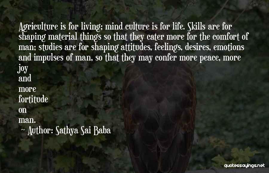 Life And Material Things Quotes By Sathya Sai Baba