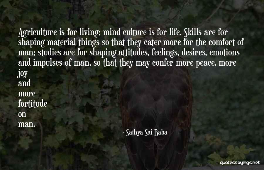 Life And Material Things Quotes By Sathya Sai Baba