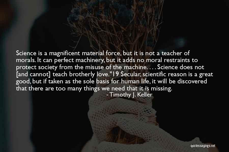 Life And Material Things Quotes By Timothy J. Keller