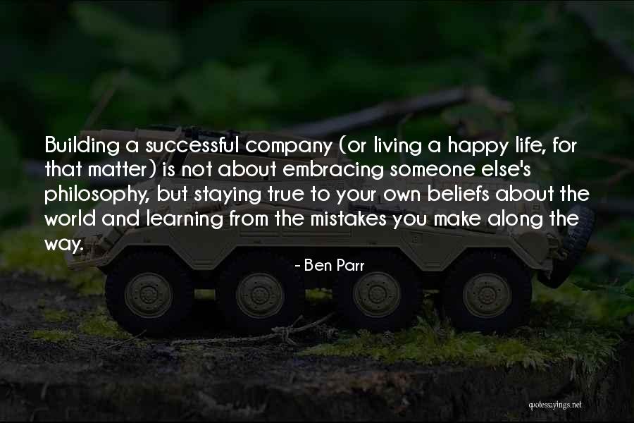 Life And Mistakes Learning Quotes By Ben Parr