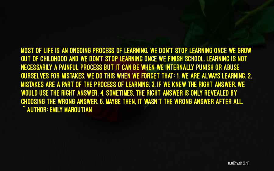 Life And Mistakes Learning Quotes By Emily Maroutian