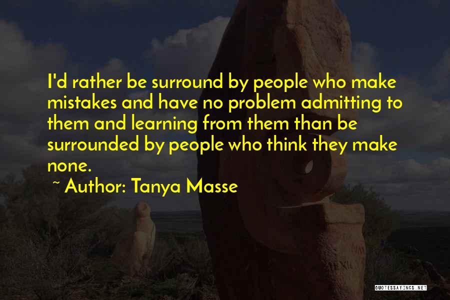 Life And Mistakes Learning Quotes By Tanya Masse