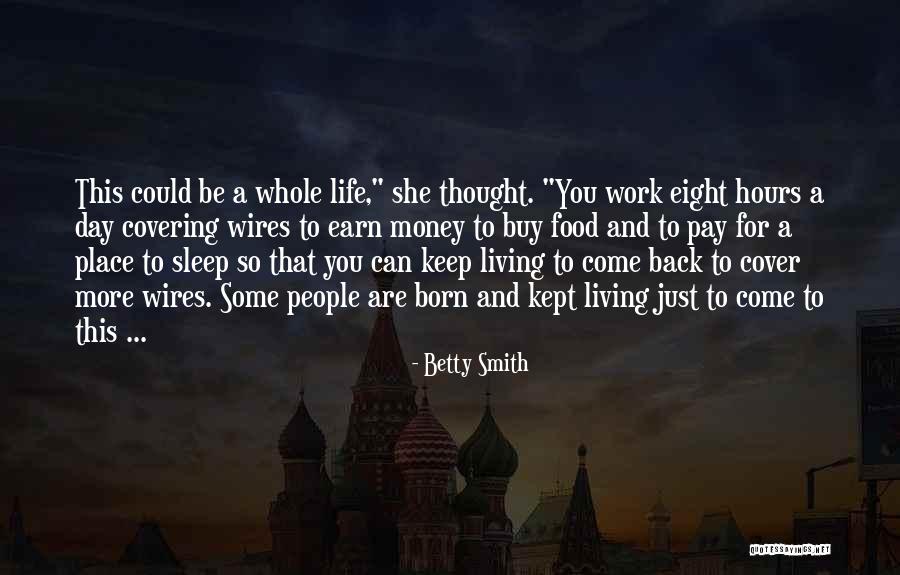 Life And Money Quotes By Betty Smith