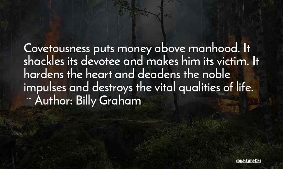 Life And Money Quotes By Billy Graham