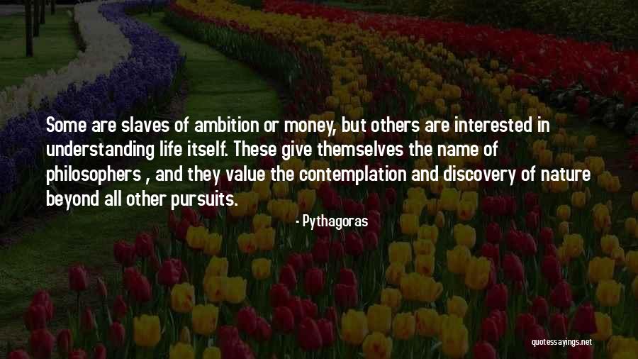 Life And Money Quotes By Pythagoras