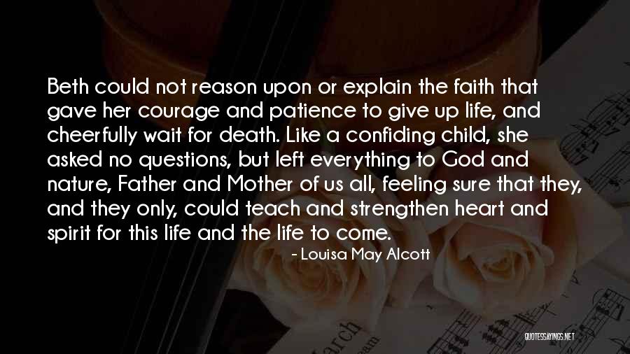 Life And Mother Nature Quotes By Louisa May Alcott