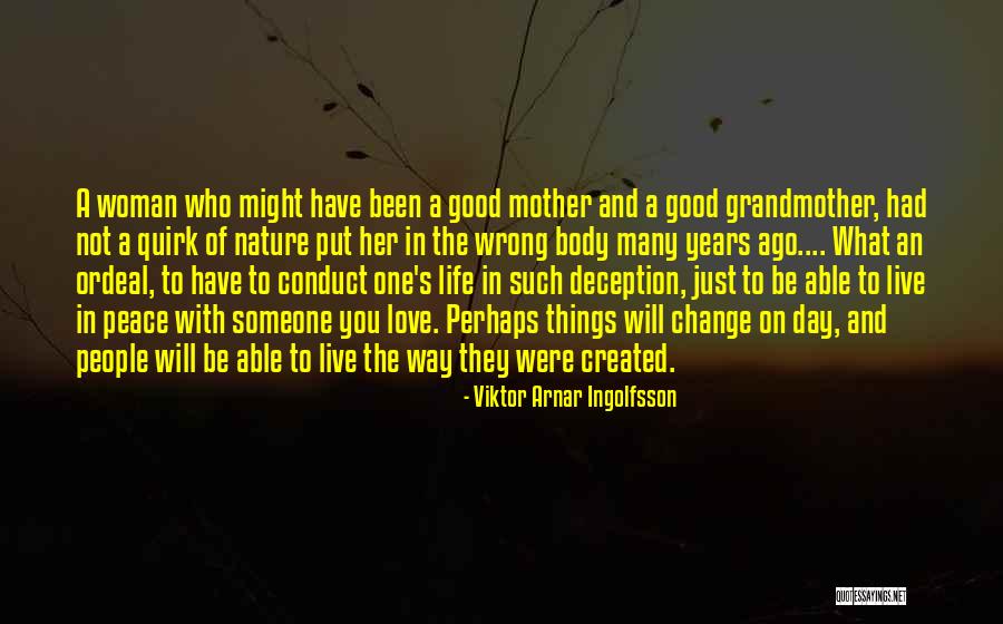 Life And Mother Nature Quotes By Viktor Arnar Ingolfsson