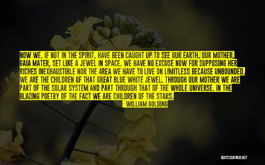 Life And Mother Nature Quotes By William Golding